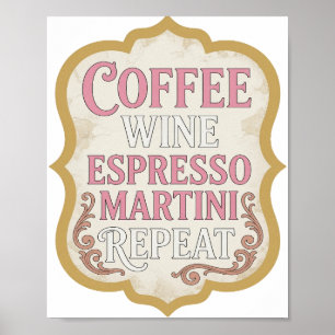 Ikonisches Pink KAFFEE WEIN ESPRESSO MARTINI WIEDE Poster