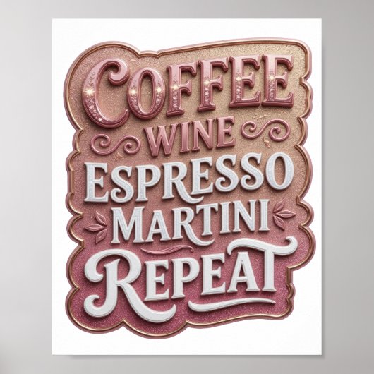 Ikonisches Rosa COFFEE WINE ESPRESSO MARTINI REPEA Poster (Vorne)
