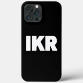 IKR | Text Slang Case-Mate iPhone Case (Rückseite)