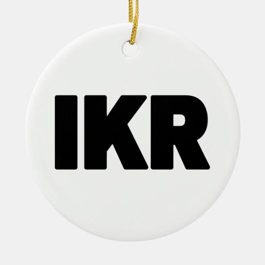IKR | Text Slang Keramik Ornament (Vorne)