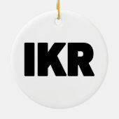 IKR | Text Slang Keramik Ornament (Hinten)