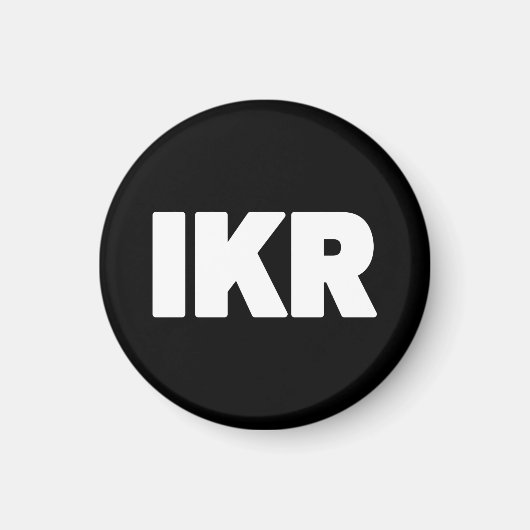 IKR | Text Slang Magnet (Vorne)