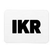 IKR | Text Slang Magnet (Horizontal)
