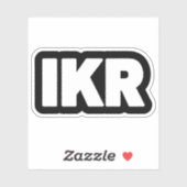 IKR | Text Slang Sticker (Blatt)