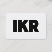 IKR | Text Slang Visitenkarte (Vorderseite)