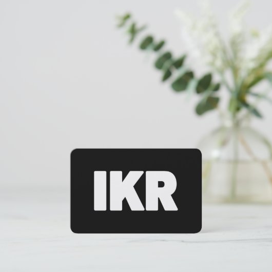 IKR | Text Slang Visitenkarte (Stehend Vorderseite)