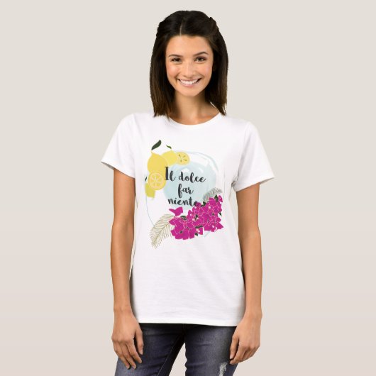 IL-dolce far niente T-Shirt (Vorne ganz)
