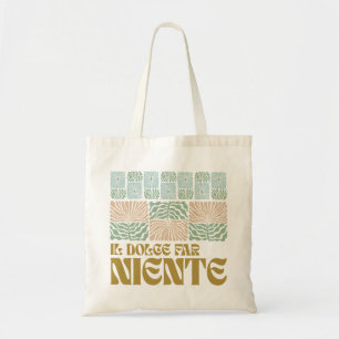 Il Dolce Far Niente Tote Bag Tragetasche