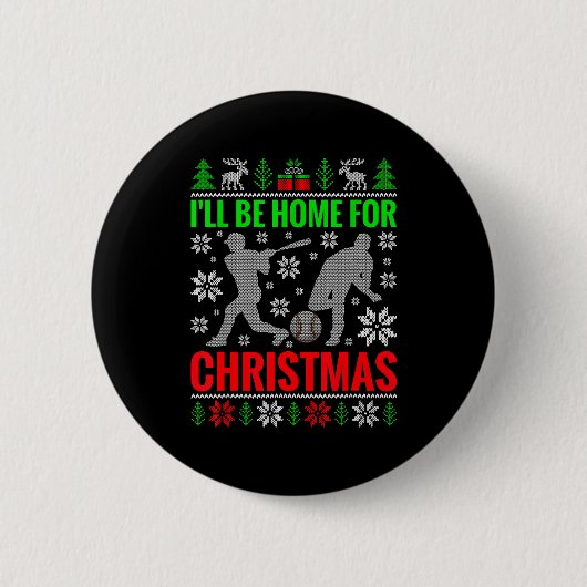 I'll Be Home For Christmas Baseball Funny Xmas Button (Vorderseite)