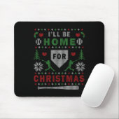 I'll Be Home For Christmas Sell Ugly Christmas Mousepad (Mit Mouse)