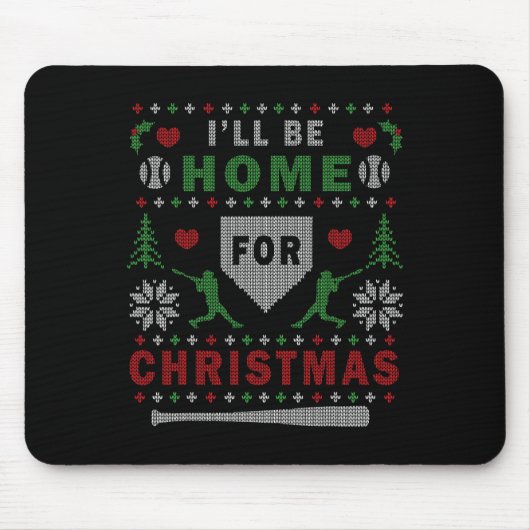 I'll Be Home For Christmas Sell Ugly Christmas Mousepad (Vorne)