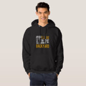 I'LL BE IN THE Backyard Bourbon Cigar Backyard Hoodie (Vorne ganz)