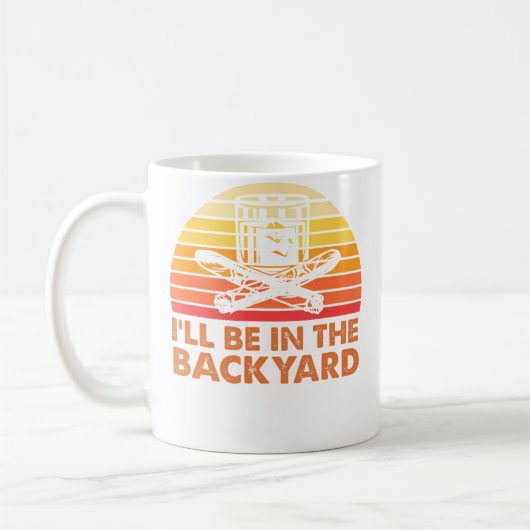 I'Ll Be In The Backyard Wine And Cigar Kaffeetasse (Links)