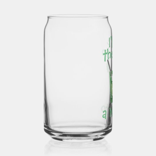 "I'll Be There in a Mojito" Fun Cocktail Slogan Dosenglas (Rechts)