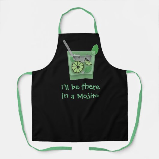 "I'll Be There in a Mojito" Funny Drink Slogan Schürze (Vorderseite)
