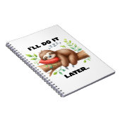 I'll Do It Later Sloth Notizblock (Rechte Seite)