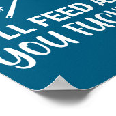 I'll Feed All You Forers Funny Grilling Quote Bbq  Poster (Ecke)
