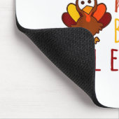 I'll Just Have The Breast Please Thanksgiving Brea Mousepad (Ecke)