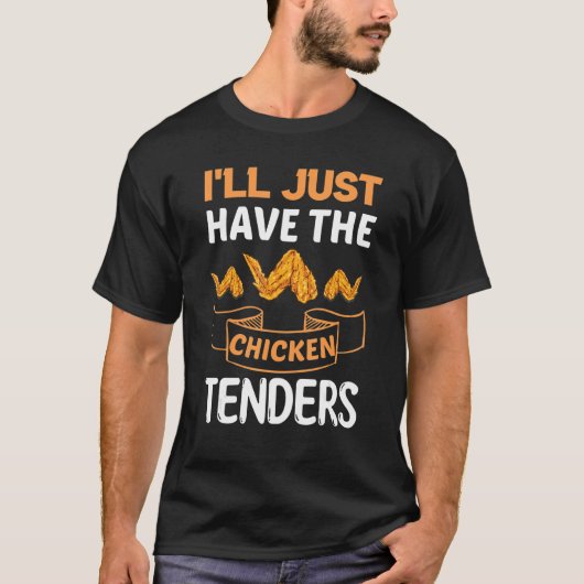 I'll Just Have The Chicken Tenders Funny Quote Boy T-Shirt (Vorderseite)