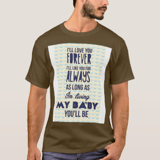 Ill Liebe für immer 1 T-Shirt