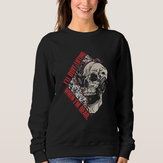 I'll Out Lifting When I'm Dead Workout Weightlifti Sweatshirt (Vorderseite)