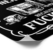 I'll Take My Whisky Neat Because For Ice  Poster (Ecke)