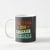 I'll Take The Chicken Tenders Funny Quote Kaffeetasse (Links)
