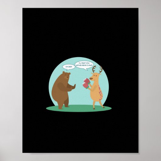 I'll With My Bear Hands Oh Deer Funny Creative Sty Poster (Vorne)