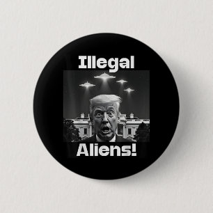 Illegale Außerirdischen. Trump Selfie, Alien und U Button