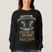 Illegale Einwanderung kein neues Problem für Ameri Sweatshirt (Vorderseite)