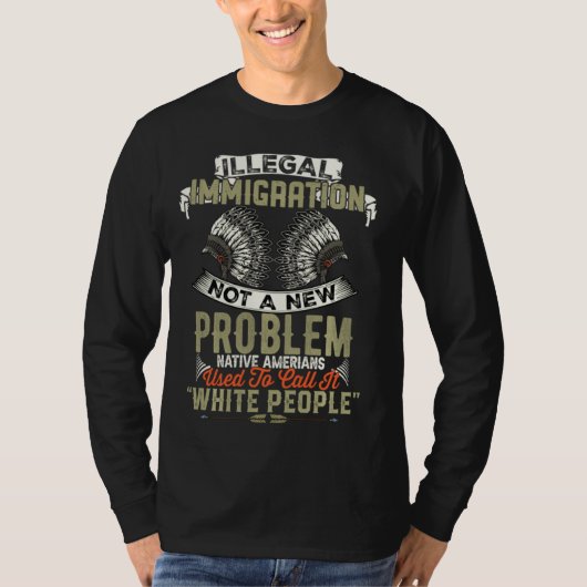 Illegale Einwanderung kein neues Problem für Ameri T-Shirt (Vorderseite)