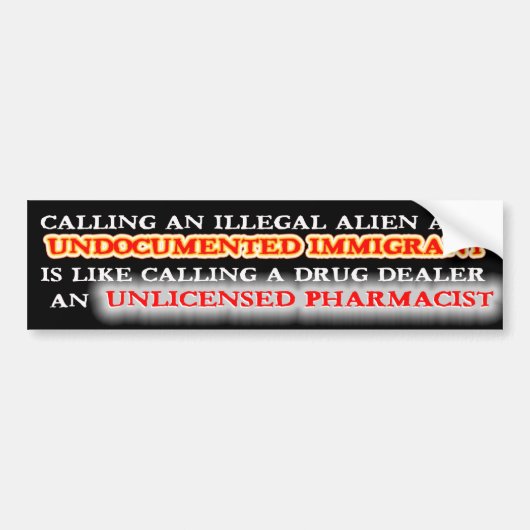 ILLEGALES ALIEN - UNDOKUMENTIERTER IMMIGRANT AUTOAUFKLEBER (Vorne)