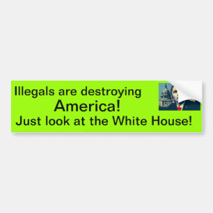 Illegals zerstören Amerika! Autoaufkleber