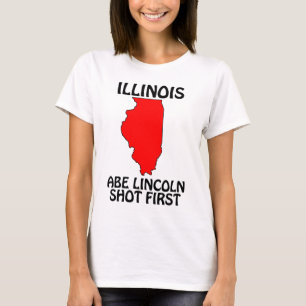 Illinois - Abe Lincoln schoss zuerst T-Shirt