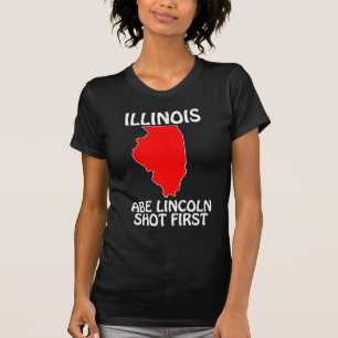 Illinois - Abe Lincoln schoss zuerst T-Shirt