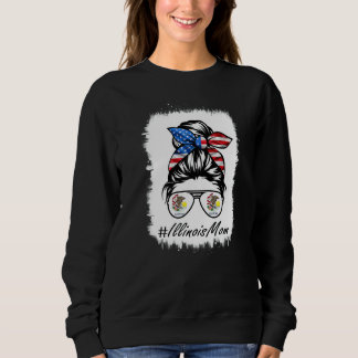 Illinois gebleicht Messy Bun Mother Day Sweatshirt