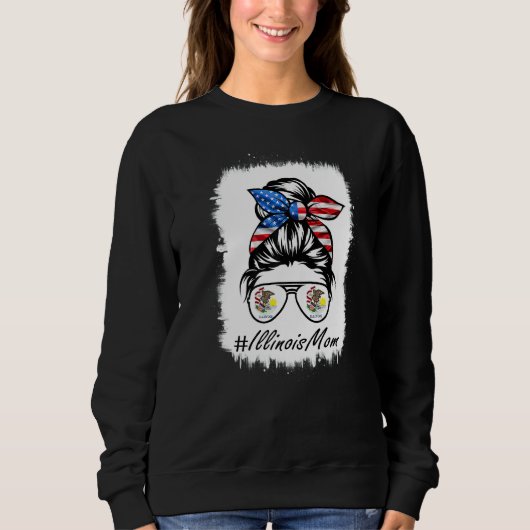 Illinois gebleicht Messy Bun Mother Day Sweatshirt (Vorderseite)