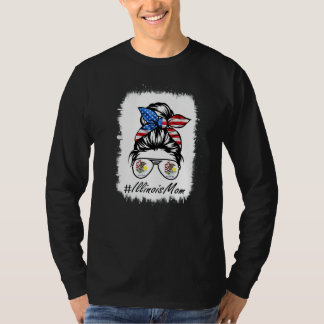 Illinois gebleicht Messy Bun Mother Day T-Shirt