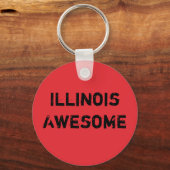 Illinois Großartiger Spruch  Schlüsselanhänger (Vorderseite)