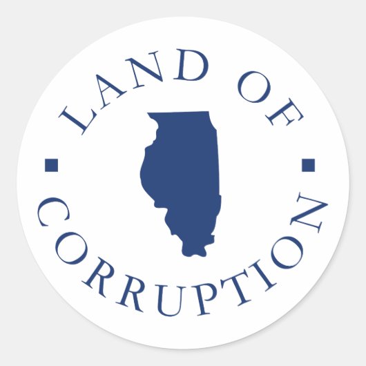 Illinois Land der Korruption Runder Aufkleber (Vorderseite)
