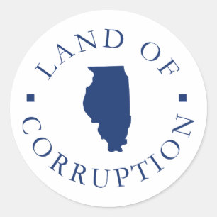 Illinois-Land von Korruption Runder Aufkleber