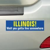 ILLINOIS! - Wohl got Sie, um irgendwo zu leben Autoaufkleber (Auf Auto)