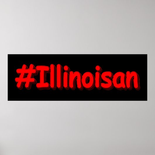 "#Illinoisan " Niedliches Design. Jetzt kaufen Poster (Vorne)