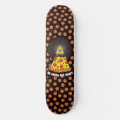 Illuminati Auge Pizza Pizza Wir Crust Funny Skateboard (Vorderseite)