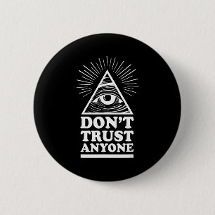 Illuminati Vertrauen Niemandem Auge der Vorsehung Button