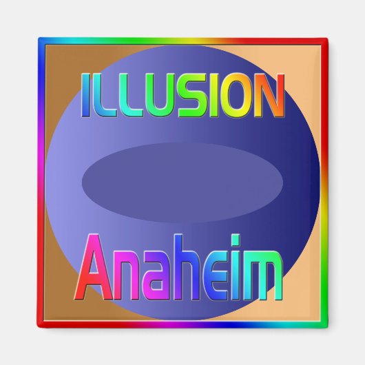 "ILLUSION Anaheim" Magnet! Magnet (Vorne)