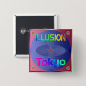 "ILLUSION Tokyo" Button! Button (Vorne & Hinten)