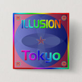 "ILLUSION Tokyo" Button! Button (Vorderseite)