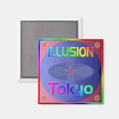 "ILLUSION Tokyo" Magnet! Magnet (Vorderseite/Rückseite)