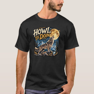 Illustration des heulenden Wolfmondes 'Howl You Do T-Shirt